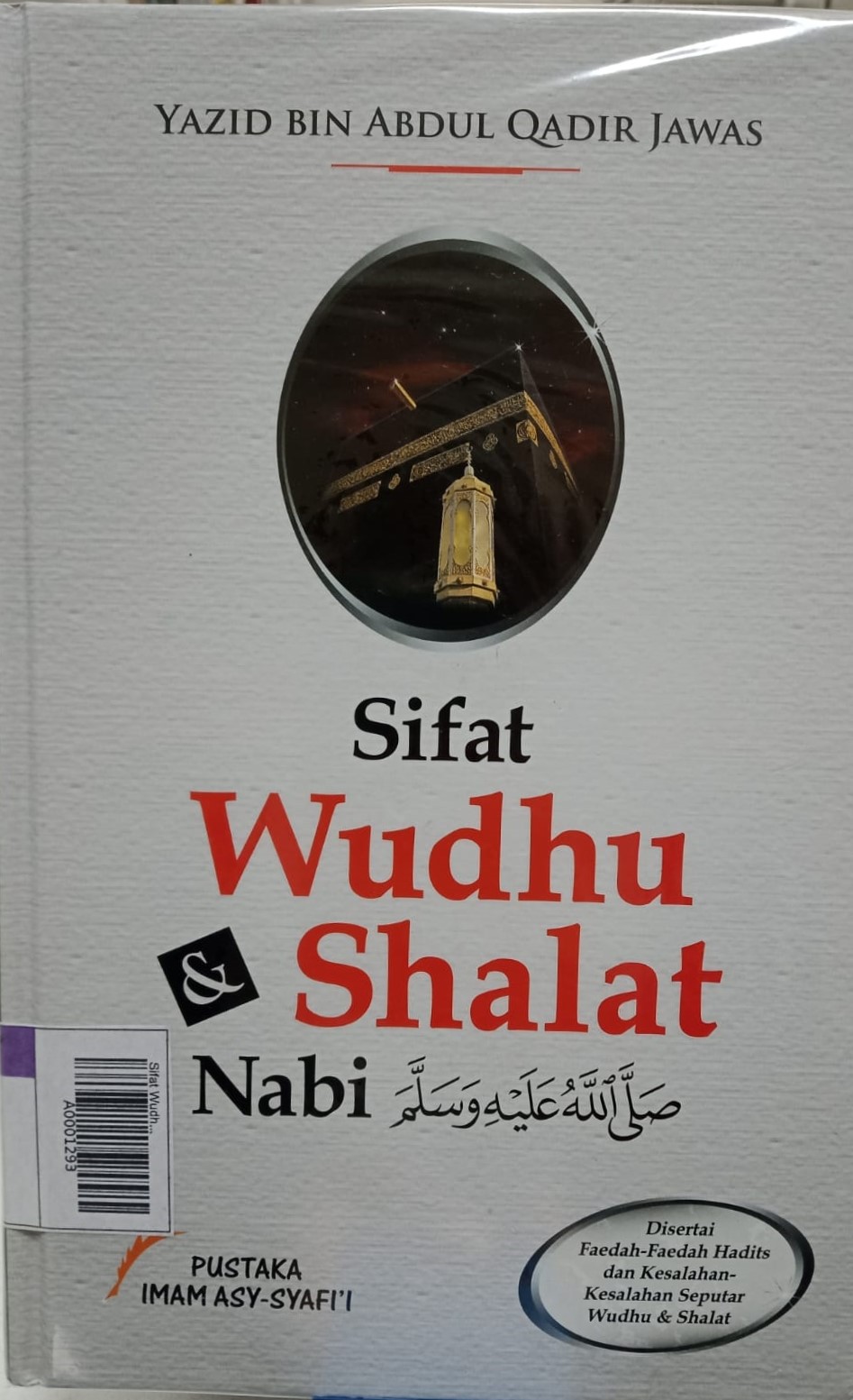 Sifat Wudhu & Shalat Nabi Shalalhu 'alayhi wasallam