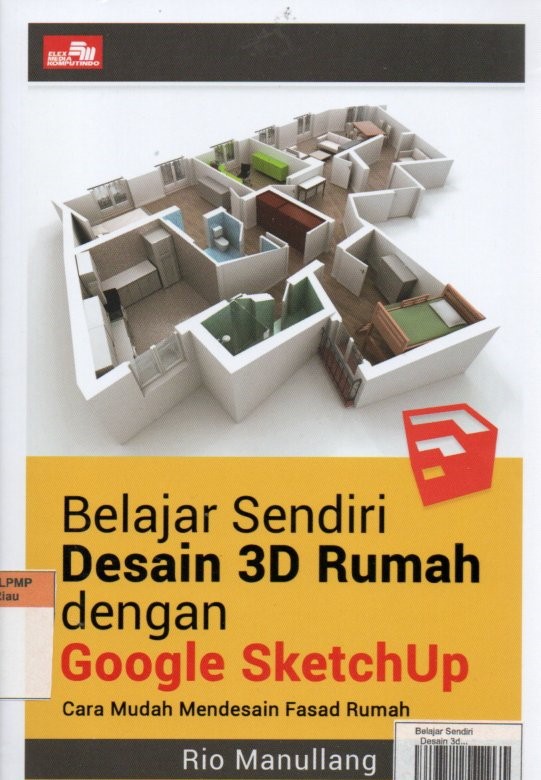 Belajar Sendiri Desain 3d Rumah Dengan Google Sketchup