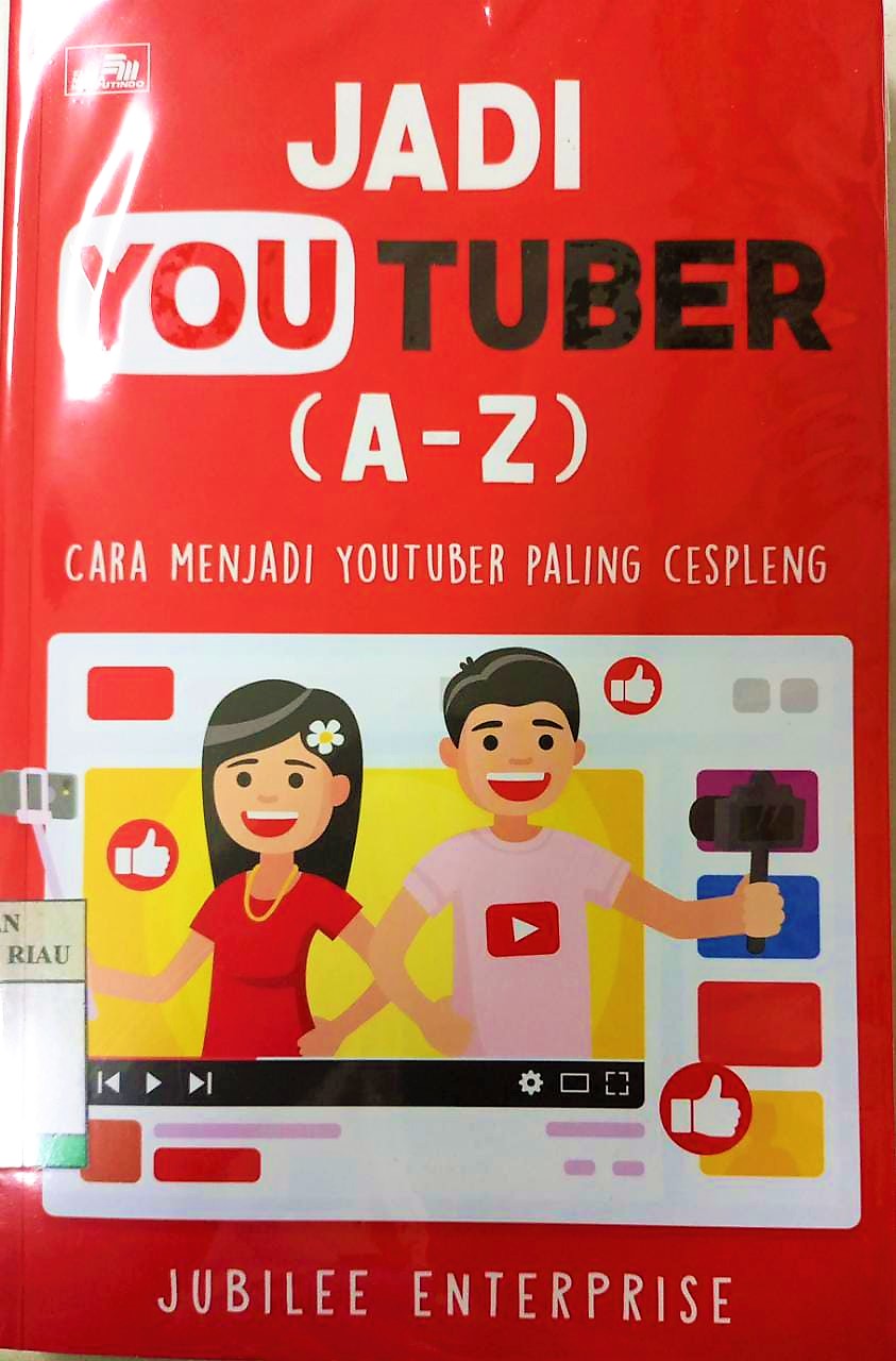 Jadi Youtuber (A-Z) = Cara Menjadi Youtuber Paling Cespleng