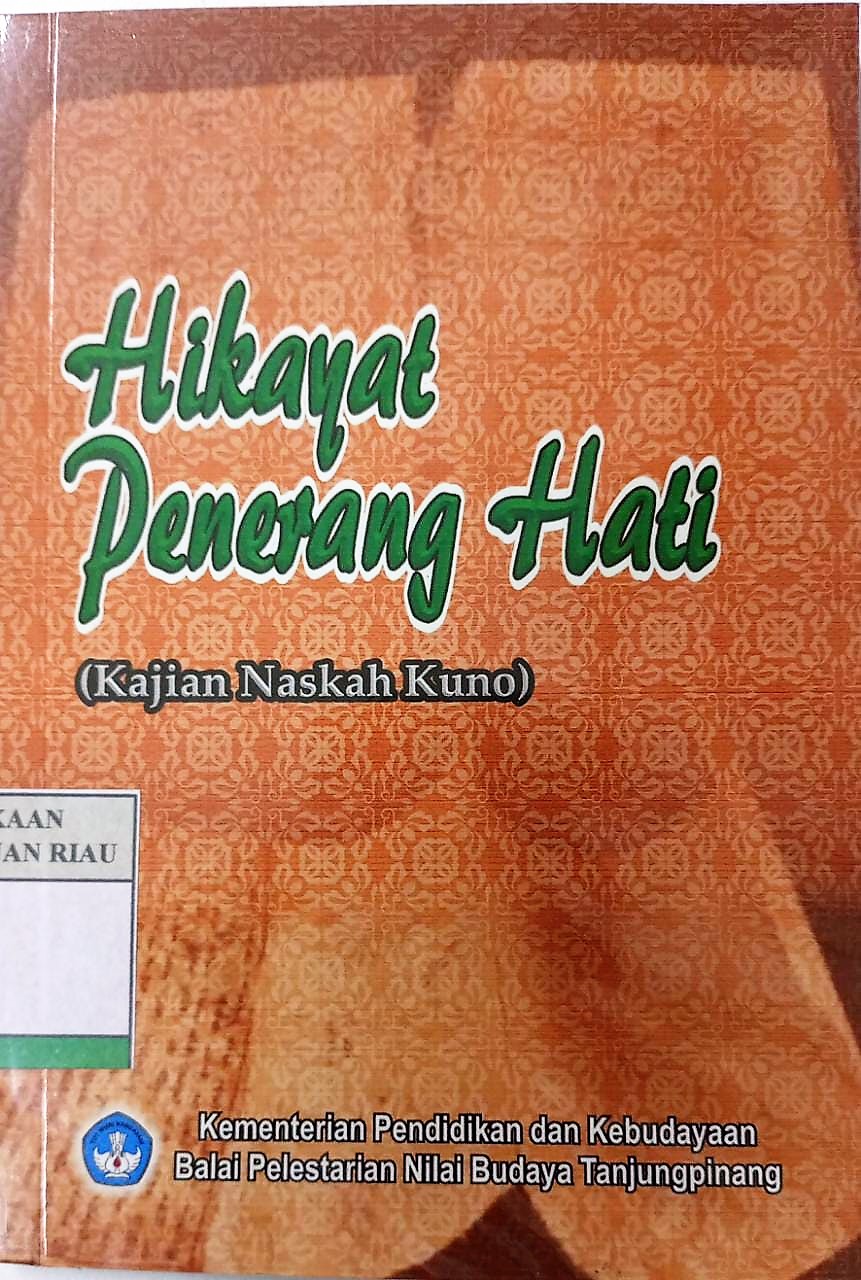 Hikayat penerang hati : kajian naskah kuno