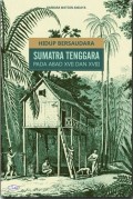 Hidup bersaudara:Sumatra Tenggara pada abad XVII dan XVIII