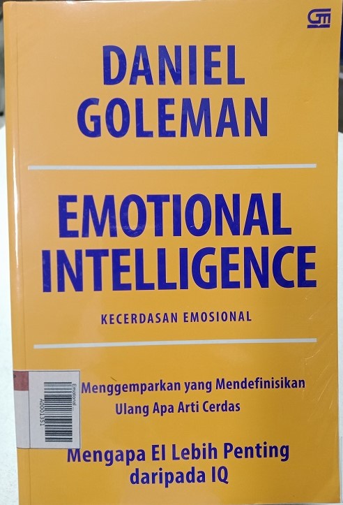 Emotional Intelligence : Kecerdasan Emosional