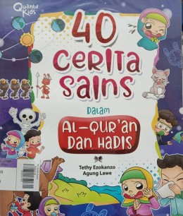40 Cerita Sains Dalam Al Qur`An Dan Hadits