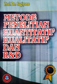 Image of Metode Penelitian Kuantitatif Kualitatif dan R&D